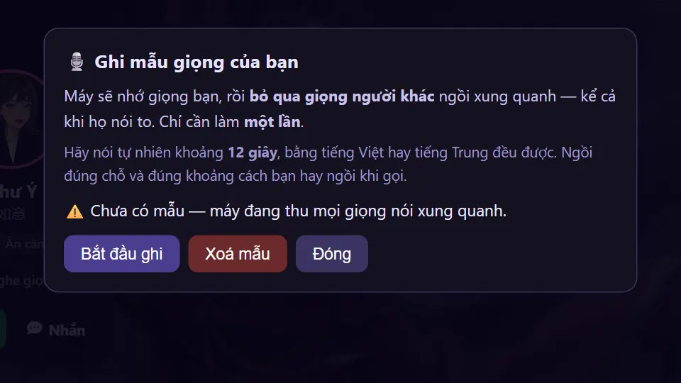 Ghi mẫu giọng 12 giây để máy bỏ qua giọng người xung quanh